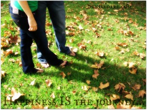 Happiness IS the journey...
